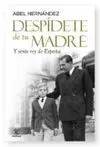 Despídete de tu Madre