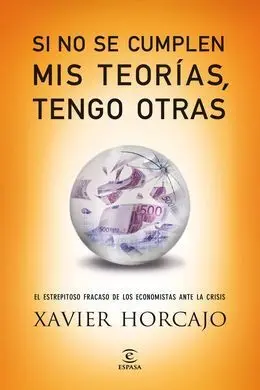 Si no se Cumplen Mis Teorías, Tengo Otras
