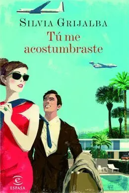 Tú me Acostumbraste