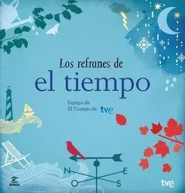 Los Refranes de el Tiempo