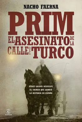 Prim. El Asesinato de la Calle del Turco