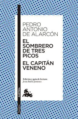 El Sombrero de Tres Picos. El Capitan Veneno