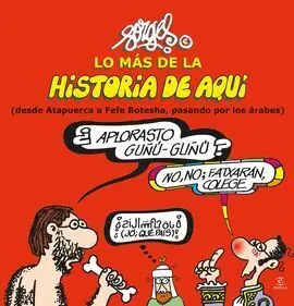 Lo Más de la Historia de Aquí (I)