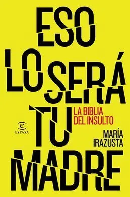 Eso lo Sera tu Madre