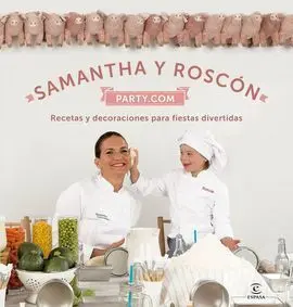 Samantha y Roscón Party. com