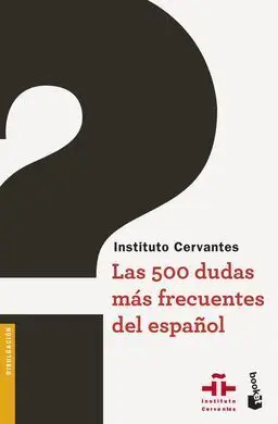 Las 500 Dudas Mas Frecuentes del Español