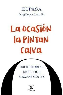 La Ocasión la Pintan Calva