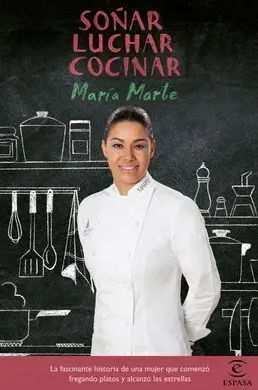Soñar, Luchar, Cocinar