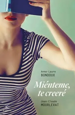 Miénteme, te Creeré