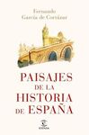 PAISAJES DE LA HISTORIA DE ESPAÑA