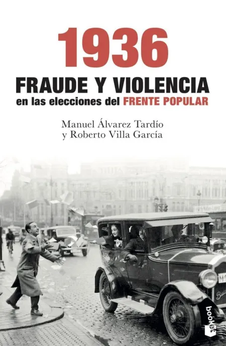 1936. Fraude y Violencia en las Elecciones del Fre