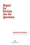AQUÍ LA BRUJA NO SE QUEMA