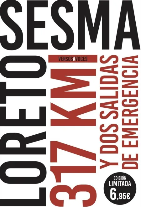 317 Kilometros y Dos Salidas de Emergencia