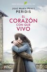 EL CORAZÓN CON QUE VIVO