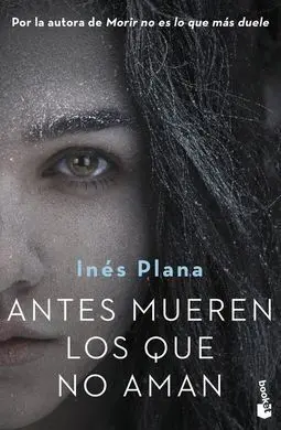 Antes Mueren los que no Aman