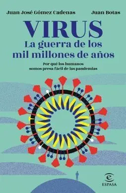 Virus. La Guerra de los Mil Millones de Años