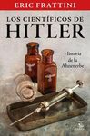 LOS CIENTIFICOS DE HITLER. HISTORIA DE LA ANHENERB