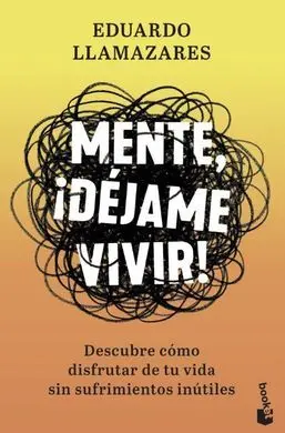 Mente, ¡Dejame Vivir!