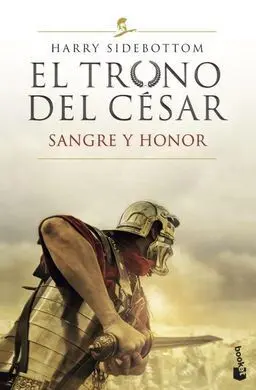 El Trono del Cesar 2. Sangre y Honor