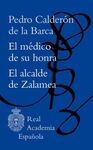 EL MEDICO DE SU HONRA / EL ALCALDE DE ZALAMEA