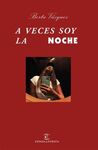 A VECES SOY LA NOCHE