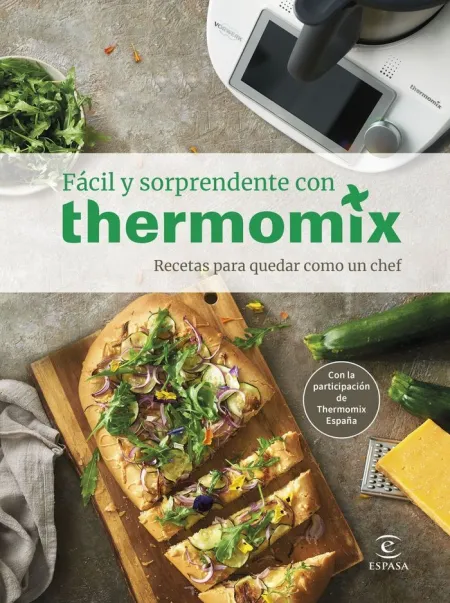 Fácil y Sorprendente con Thermomix. Recetas para Q