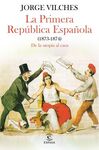 LA PRIMERA REPÚBLICA ESPAÑOLA (1873-1874)