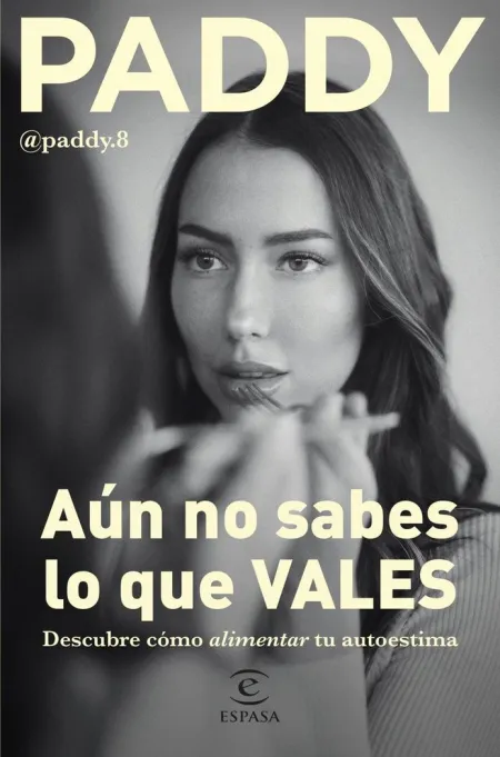 Aún no Sabes lo que Vales