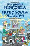 PEQUEÑA HISTORIA DE LA MITOLOGIA CLASICA