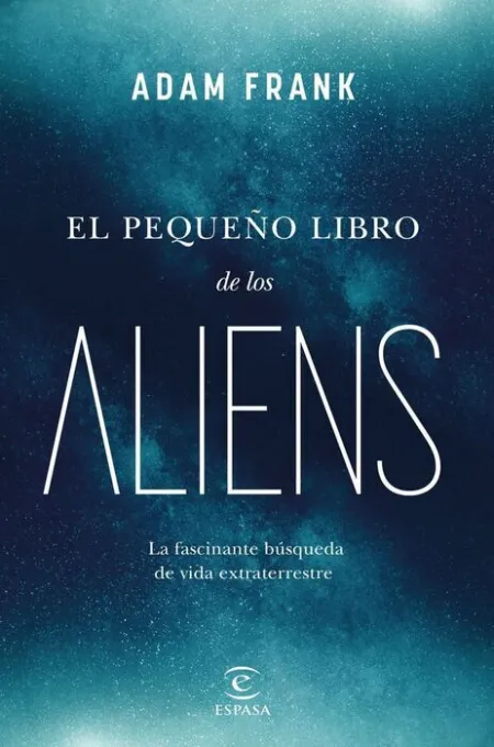El Pequeño Gran Libro Sobre los Aliens