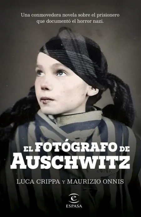 El Fotografo de Auschwitz