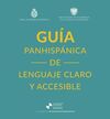 GUIA PANHISPANICA DE LENGUAJE CLARO Y ACCESIBLE