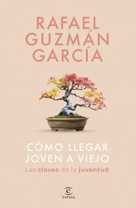 Cómo Llegar Joven a Viejo