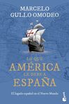 LO QUE AMÉRICA LE DEBE A ESPAÑA