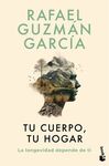 TU CUERPO, TU HOGAR. LA LONGEVIDAD DEPENDE DE TI