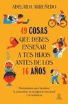 49 COSAS QUE DEBES ENSEÑAR A TUS HIJOS ANTES DE LOS 16 AÑOS