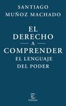EL DERECHO A COMPRENDER EL LENGUAJE DEL PODER