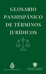 GLOSARIO PANHISPÁNICO DE TÉRMINOS JURÍDICOS