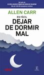 ES FACIL DEJAR DE DORMIR MAL