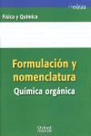 FORMULACION ORGANICA. CUADERNO  - 2º CICLO - ESO