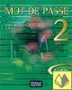 MOT DE PASSE, FRANÇAIS, 2 BACHILLERATO, NIVEAU A2-B1. PORTFOLIO