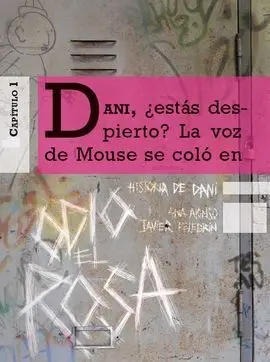 Historia de Dani. Odio el Rosa