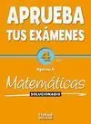 Aprueba Tus Exámenes - Matemáticas Opción B - 4º eso