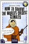 HOW TO SURVIVE THE WORLD'S COLDEST CLIMATES