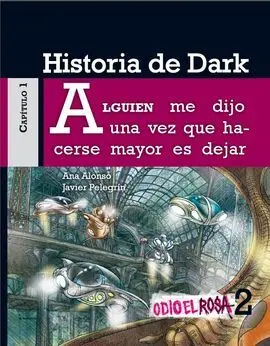 Historia de Dark. Odio el Rosa
