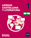 INICIA DUAL - LENGUA CASTELLANA Y LITERATURA - 1º ESO - VOLUMEN ANUAL - LIBRO DEL ALUMNO (ANDALUCÍA)
