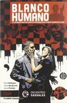 BLANCO HUMANO: ENCUENTROS CASUALES