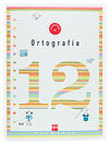 CUADERNO DE ORTOGRAFÍA 12 - 4º ED. PRIM.