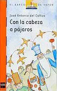 Con la Cabeza a Pájaros