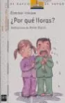 ¿Por qué Lloras?